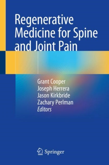 Book cover of: Regenerative Medicine for Spine and Joint Pain. By: Grant Cooper