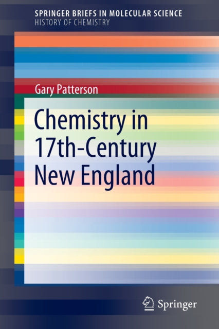 Book cover of: Chemistry in 17th-Century New England. By: Gary Patterson