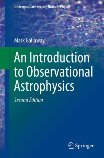 Book cover of: Introduction to Observational Astrophysics. By: Mark Gallaway