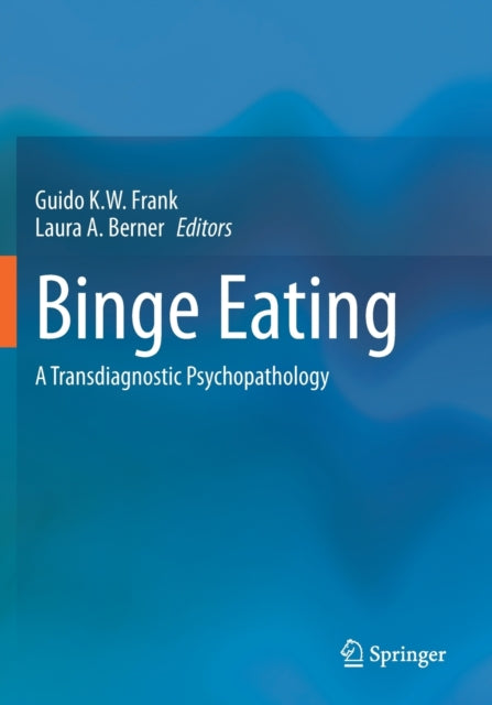 Book cover of: Binge Eating. By: Guido K. W. Frank