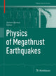 Book cover of: Physics of Megathrust Earthquakes. By: Sylvain Barbot