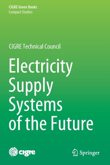 Book cover of: Electricity Supply Systems of the Future. By: Nikos Hatziargyriou