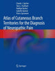 Book cover of: Atlas of Cutaneous Branch Territories for the Diagnosis of Neuropathic Pain. By: Claude J. Spicher
