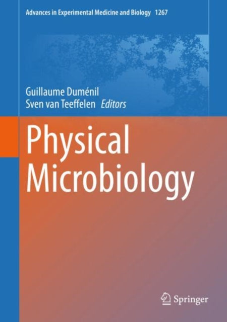 Book cover of: Physical Microbiology. By: Guillaume Duménil
