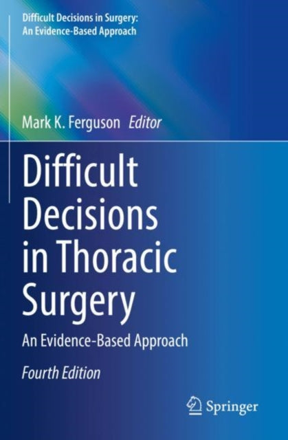 Difficult Decisions in Thoracic Surgery