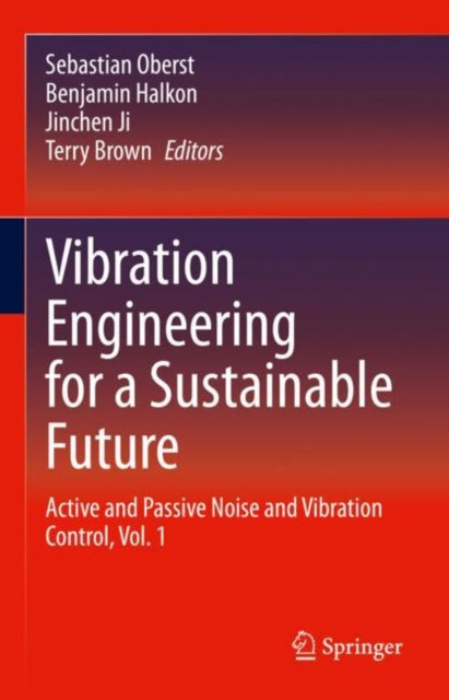 Book cover of: Vibration Engineering for a Sustainable Future. By: Sebastian Oberst