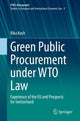 Book cover of: Green Public Procurement under WTO Law. By: Rika Koch