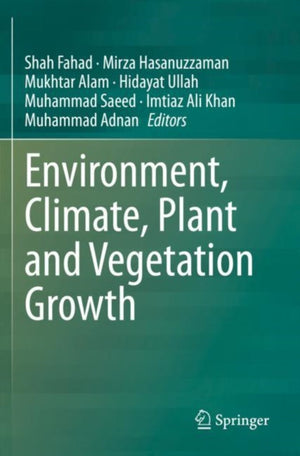 Environment, Climate, Plant and Vegetation Growth