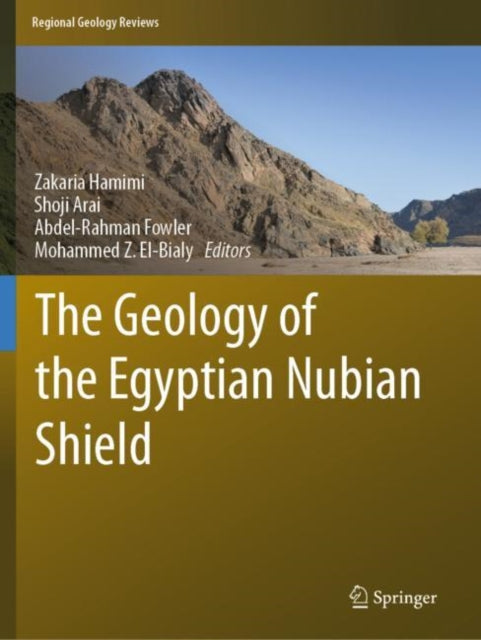 Book cover of: Geology of the Egyptian Nubian Shield. By: Zakaria Hamimi