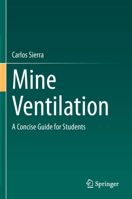 Book cover of: Mine Ventilation. By: Carlos Sierra