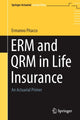 Book cover of: ERM and QRM in Life Insurance. By: Ermanno Pitacco