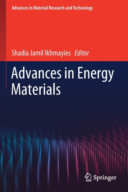 Book cover of: Advances in Energy Materials. By: Shadia Jamil Ikhmayies