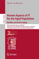 Book cover of: Human Aspects of IT for the Aged Population. Healthy and Active Aging. By: Qin Gao