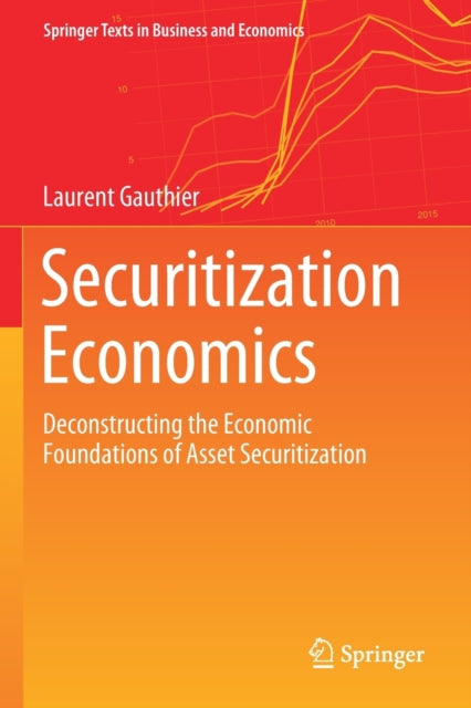 Book cover of: Securitization Economics. By: Laurent Gauthier