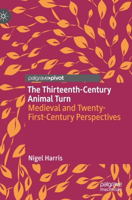 Book cover of: Thirteenth-Century Animal Turn. By: Nigel Harris