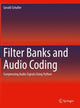 Book cover of: Filter Banks and Audio Coding. By: Gerald Schuller