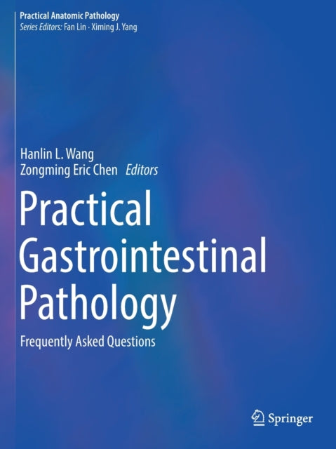 Book cover of: Practical Gastrointestinal Pathology. By: Hanlin L. Wang