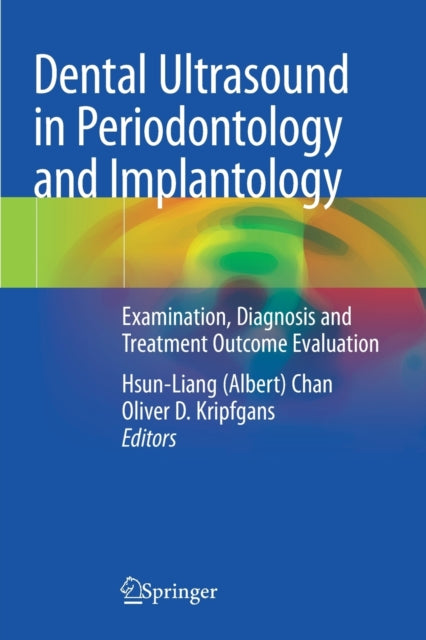 Book cover of: Dental Ultrasound in Periodontology and Implantology. By: Hsun-Liang (Albert) Chan