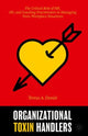 Book cover of: Organizational Toxin Handlers. By: Teresa A. Daniel