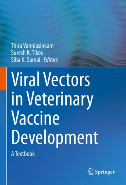Book cover of: Viral Vectors in Veterinary Vaccine Development. By: Thiru Vanniasinkam