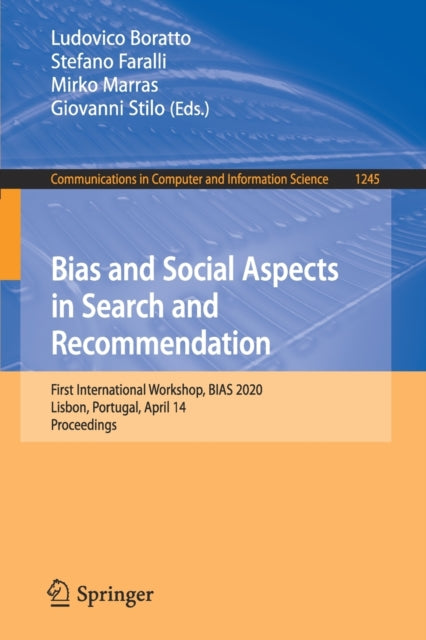 Book cover of: Bias and Social Aspects in Search and Recommendation. By: Ludovico Boratto