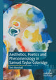 Book cover of: Aesthetics, Poetics and Phenomenology in Samuel Taylor Coleridge. By: Tom Marshall