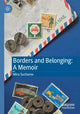 Book cover of: Borders and Belonging: A Memoir. By: Mira Sucharov