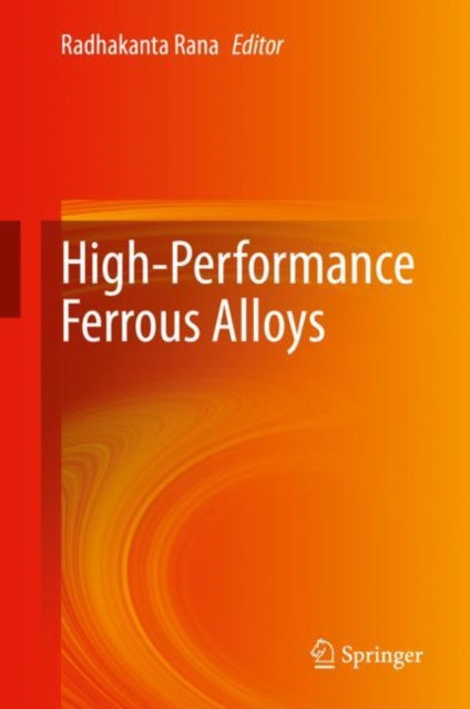 Book cover of: High-Performance Ferrous Alloys. By: Radhakanta Rana