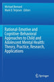 Book cover of: Rational-Emotive and Cognitive-Behavioral Approaches to Child and Adolescent Mental Health:  Theory, Practice, Research, Applications.. By: Michael Bernard