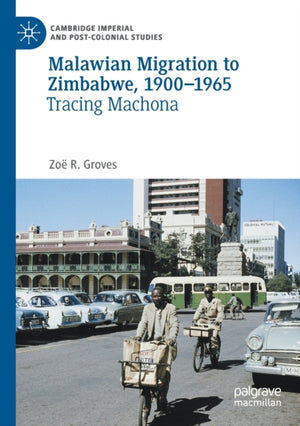 Malawian Migration to Zimbabwe, 1900–1965