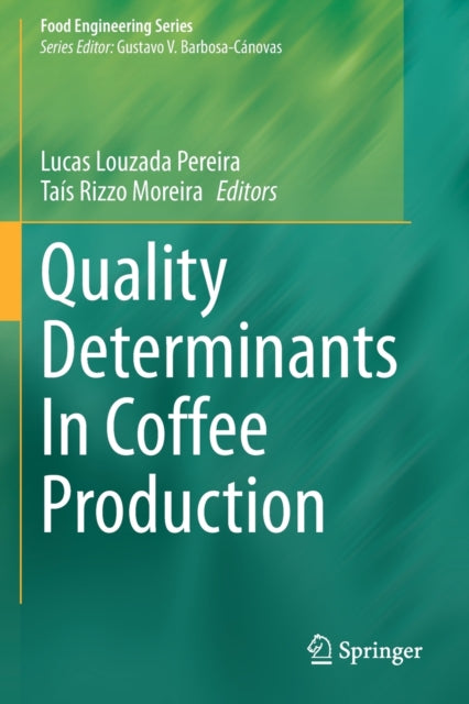 Book cover of: Quality Determinants In Coffee Production. By: Lucas Louzada Pereira