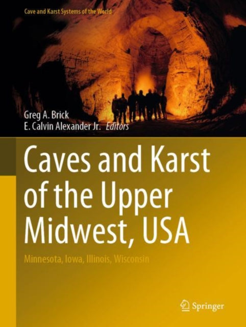Book cover of: Caves and Karst of the Upper Midwest, USA. By: Greg Brick
