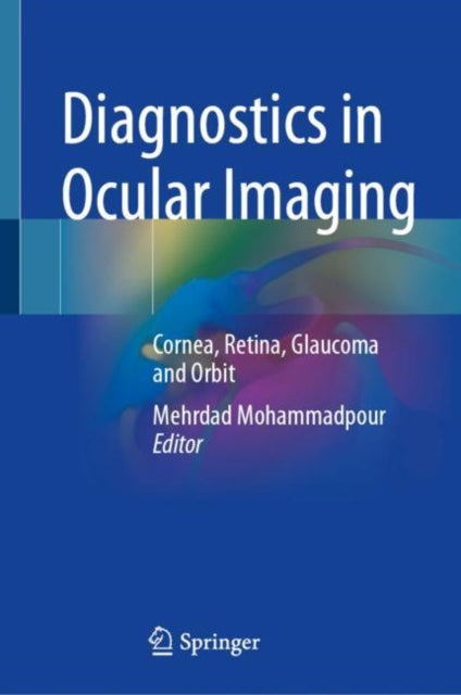 Book cover of: Diagnostics in Ocular Imaging. By: Mehrdad Mohammadpour
