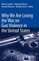 Book cover of: Why We Are Losing the War on Gun Violence in the United States. By: Marie Crandall