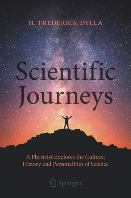 Book cover of: Scientific Journeys. By: H. Frederick Dylla
