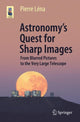 Book cover of: Astronomy’s Quest for Sharp Images. By: Pierre Léna