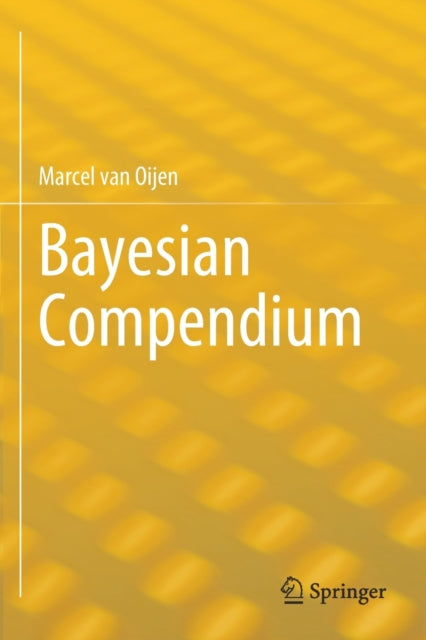 Book cover of: Bayesian Compendium. By: Marcel van Oijen