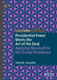 Book cover of: Presidential Power Meets the Art of the Deal. By: Todd M. Schaefer