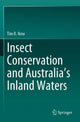 Book cover of: Insect conservation and Australia’s Inland Waters. By: Tim R. New