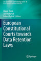 Book cover of: European Constitutional Courts towards Data Retention Laws. By: Marek Zubik