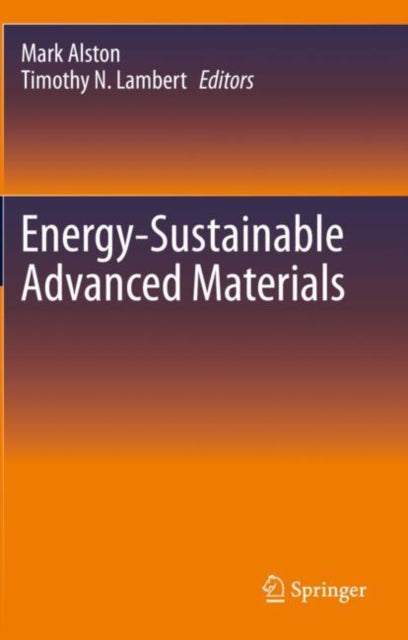 Book cover of: Energy-Sustainable Advanced Materials. By: Mark Alston