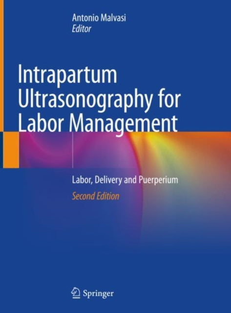 Book cover of: Intrapartum Ultrasonography for Labor Management. By: Antonio Malvasi