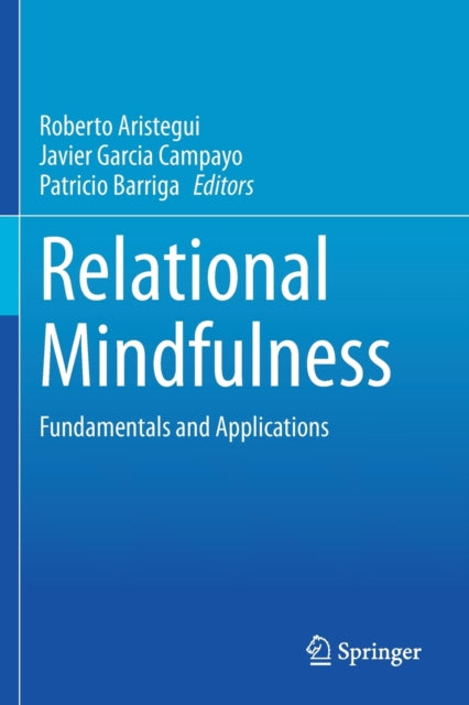Book cover of: Relational Mindfulness. By: Roberto Aristegui