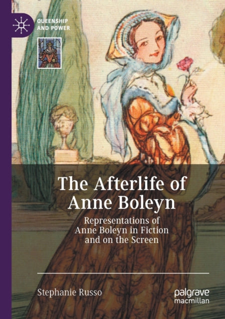 Book cover of: Afterlife of Anne Boleyn. By: Stephanie Russo