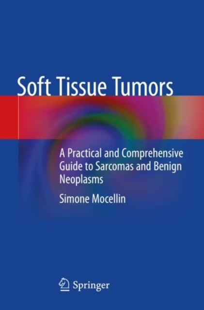Book cover of: Soft Tissue Tumors. By: Simone Mocellin