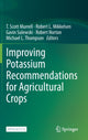 Book cover of: Improving Potassium Recommendations for Agricultural Crops. By: T. Scott Murrell