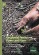 Book cover of: Decolonial Feminisms, Power and Place. By: Laura Rodríguez Castro