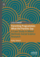 Book cover of: Parenting Programmes: What the Parents Say. By: Katy Smart