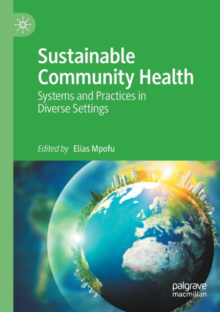 Book cover of: Sustainable Community Health. By: Elias Mpofu