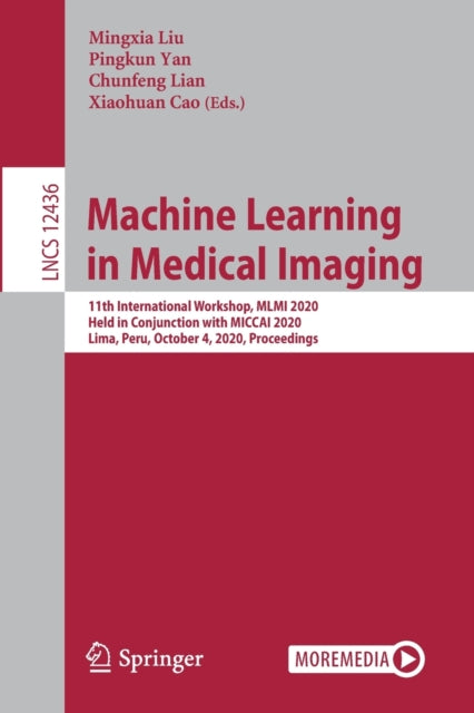 Book cover of: Machine Learning in Medical Imaging. By: Mingxia Liu